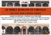 “Le mura romane di Vercelli: dai dati editi a ipotesi inedite”, MAC – Museo Archeologico Vercelli –Sabato 26/01/2018 – ore 10